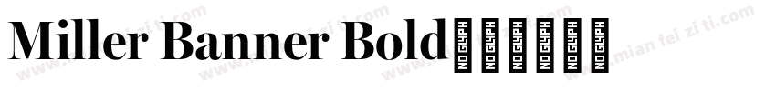Miller Banner Bold字体转换